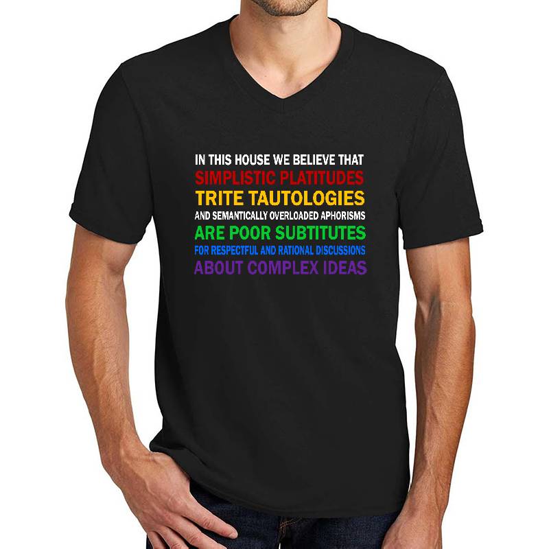 In This House We Believe That Simplistic Platitudes Trite Tautologies Richardson Premium Trucker Snapback Caps