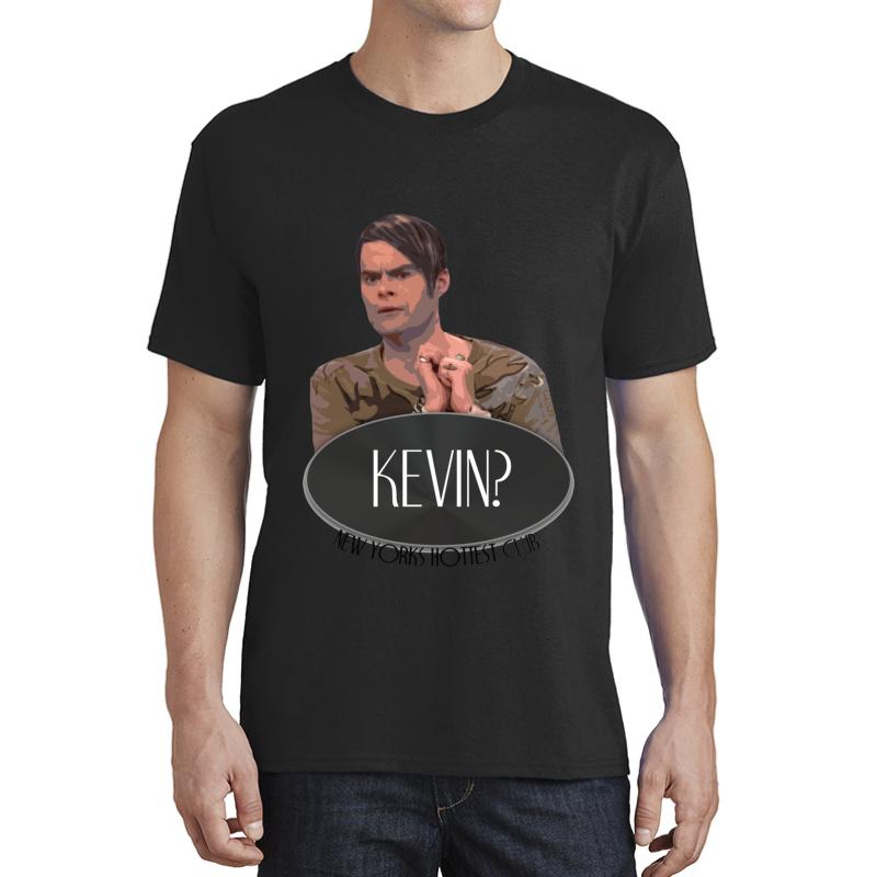 'Kevin?' - Stefon Saturday Night Live Unisex T-Shirt Men Black