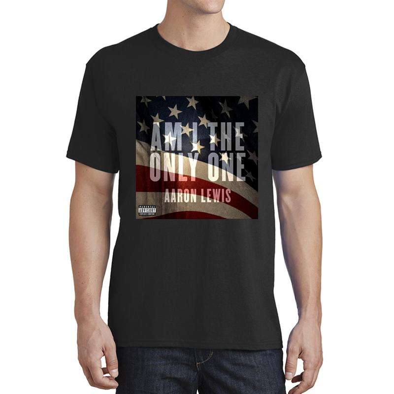 Am I The Only One Aaron Lewis Flag Usa Thank You For Your Service Unisex T-Shirt Men Black