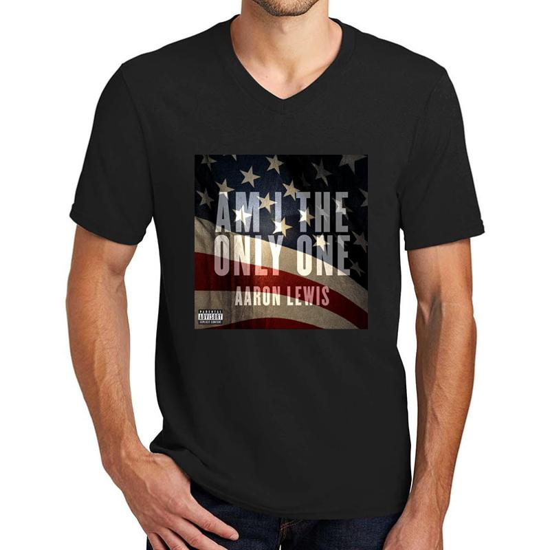 Am I The Only One Aaron Lewis Flag Usa Thank You For Your Service Unisex V-Neck T-Shirt Men Black