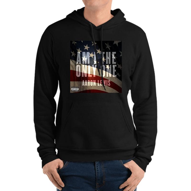 Am I The Only One Aaron Lewis Flag Usa Thank You For Your Service Unisex Hooded Sweatshirt Men Black