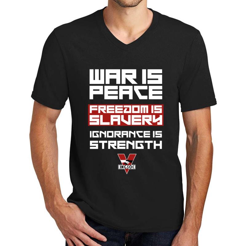 1984 - War Is Peace Freedom Is Slavery Ignorance Is Strength Unisex V-Neck T-Shirt Men Black