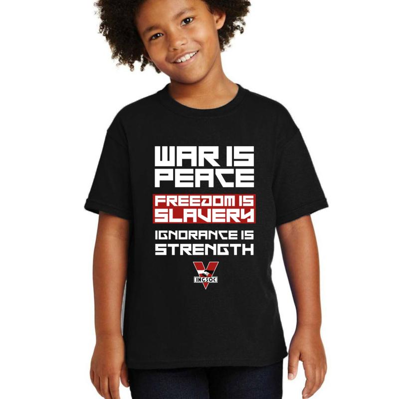 1984 - War Is Peace Freedom Is Slavery Ignorance Is Strength Youth T-Shirt Boy Black