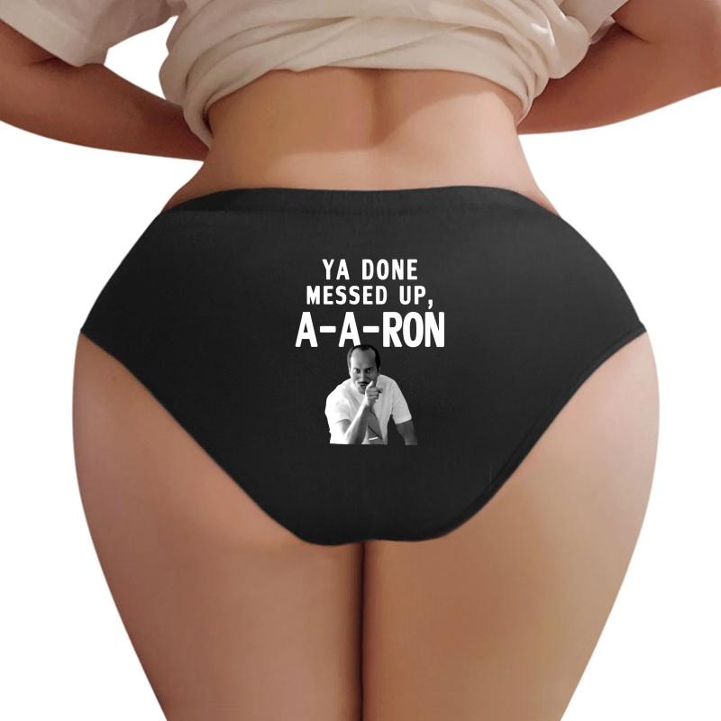 You Done Messed Up A A Ron Tee - You Done Messed Up Aaron Women Underwear Panties Women Black