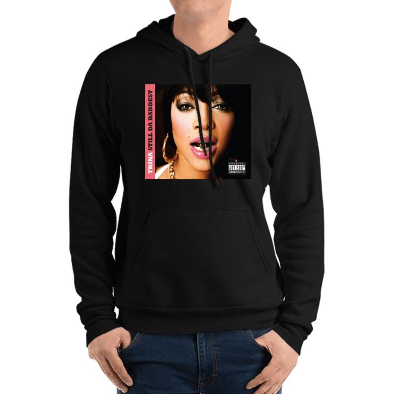 Trina The Baddest Bitch Rapper Unisex Hooded Sweatshirt Men Black