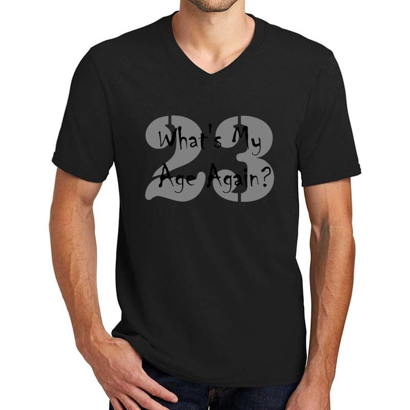 Whats My Age Again Unisex V-Neck T-Shirt Men Black