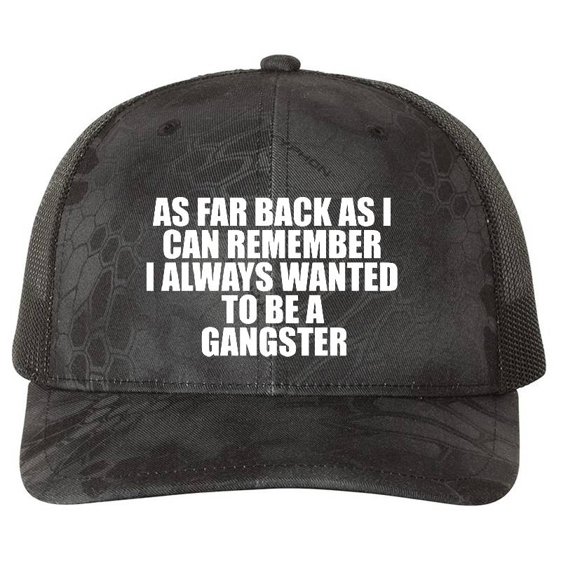 Goodfellas Quote - As Far Back As I Can Remember I Always Wanted To Be A Gangster Premium Flat Bill Snapback Caps