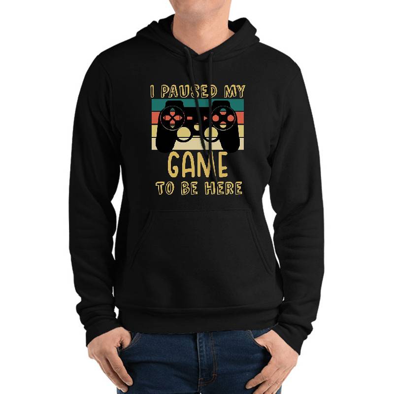 I Paused My Game To Be Here Unisex T-shirts