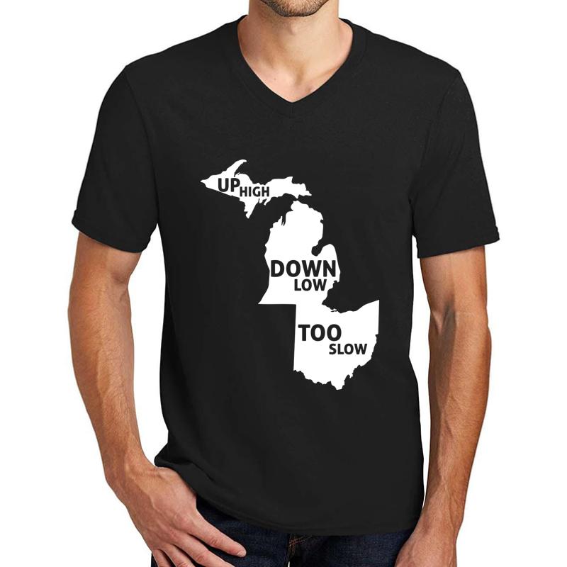 Up High Down Low Too Slow - White Unisex V-Neck T-Shirt Men Black