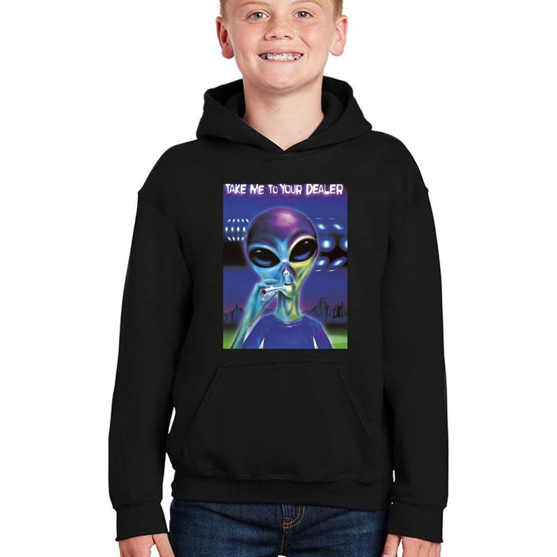 Alien- Take Me To Your Dealer Weed  Youth Hooded Sweatshirt Boy Black