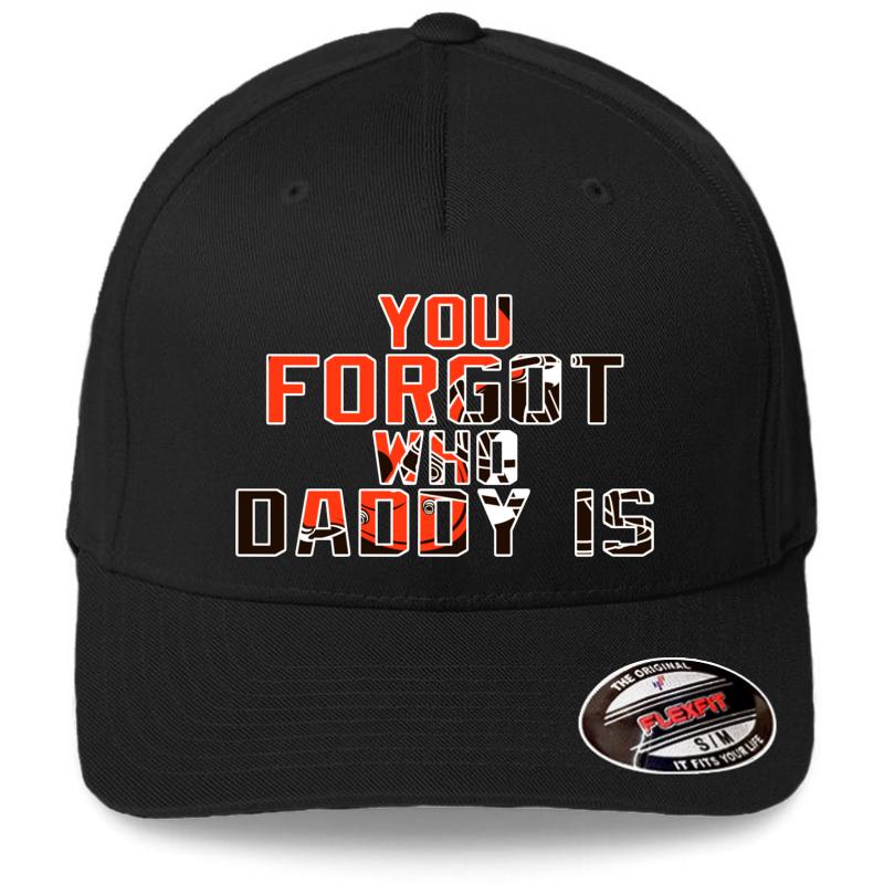 You Forgot Who Daddy Is - Baker Mayfield Cleveland Browns Flexfit Baseball Cap  Black