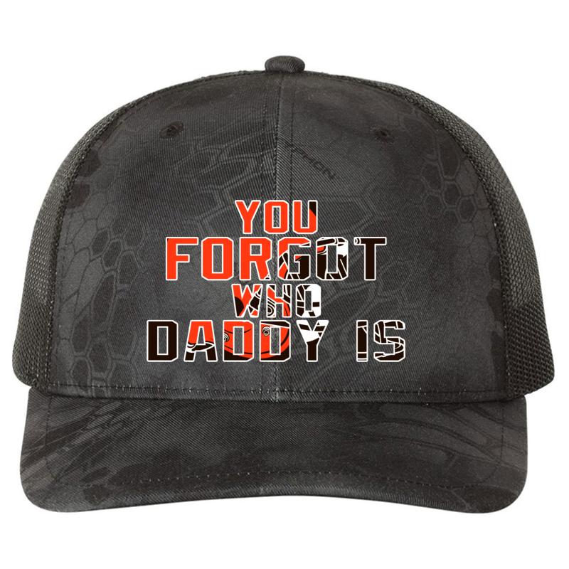 You Forgot Who Daddy Is - Baker Mayfield Cleveland Browns Richardson Premium Trucker Snapback Cap  Kryptek Typhon Black