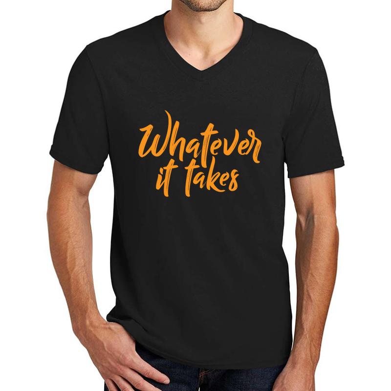 Whatever It Takes Unisex V-Neck T-Shirt Men Black