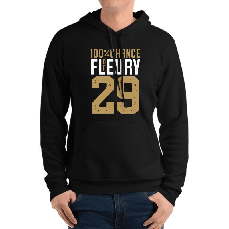 Vegas Golden Knights 100% Chance Of Fleury  Unisex Hooded Sweatshirt Men Black