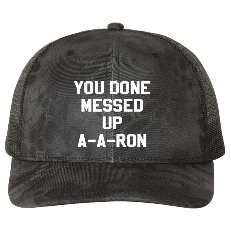 You Done Messed Up A-A-Ron Richardson Premium Trucker Snapback Cap  Kryptek Typhon Black