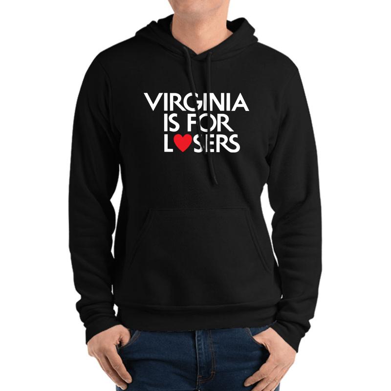 Virginia Is For Losers White Text  Unisex Hooded Sweatshirt Men Black