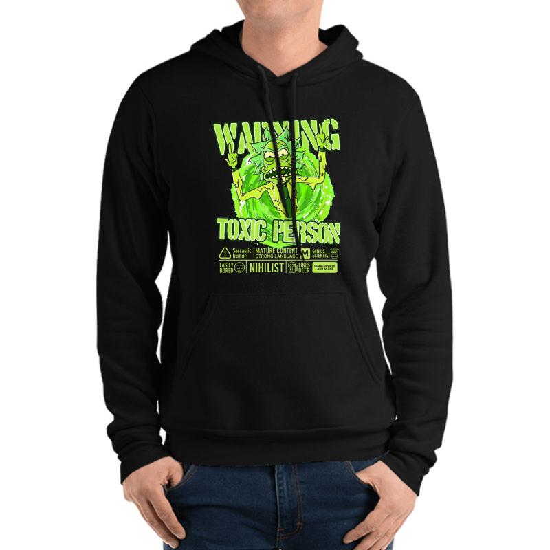 Toxic Rick Sanchez Rick And Morty Nihilist Sarcastic Humor Unisex Hooded Sweatshirt Men Black